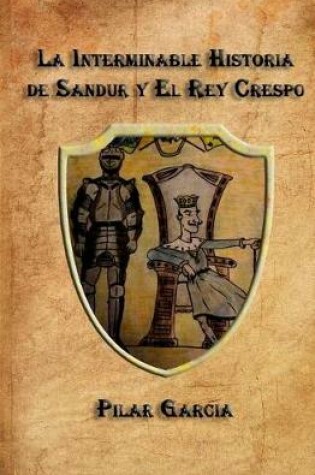 Cover of La Interminable Historia de Sandur y el Rey Crespo