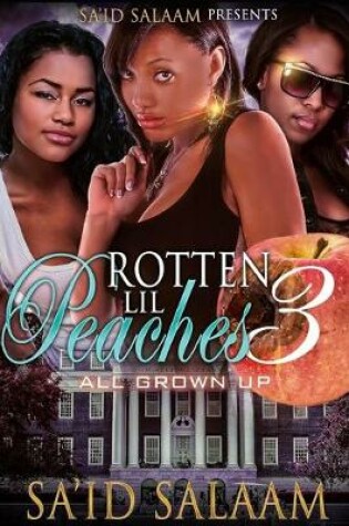 Cover of Rotten Lil Peaches 3