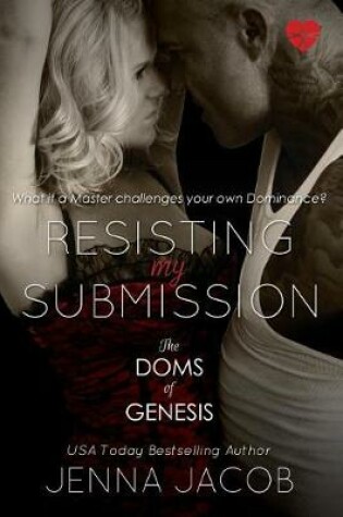 Cover of Resisting My Submission