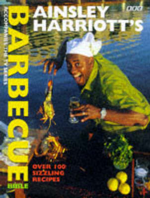 Book cover for Ainsley Harriott's Barbecue Bible