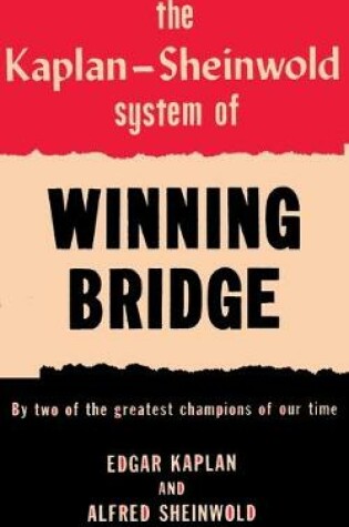 Cover of The Kaplan-Sheinwold System of Winning Bridge