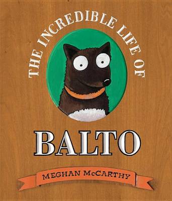 Book cover for The Incredible Life of Balto