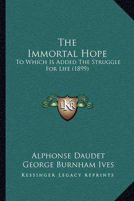 Book cover for The Immortal Hope