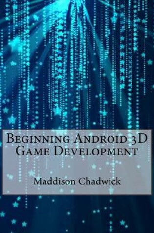 Cover of Beginning Android 3D Game Development