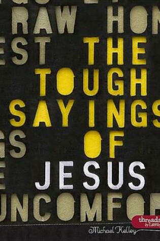 Cover of The Tough Sayings of Jesus Volume 1 - Member Book