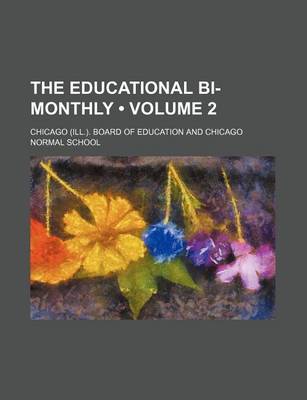 Book cover for The Educational Bi-Monthly (Volume 2)