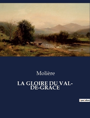 Book cover for La Gloire Du Val- De-Grâce