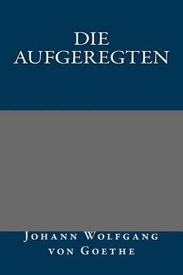 Book cover for Die Aufgeregten