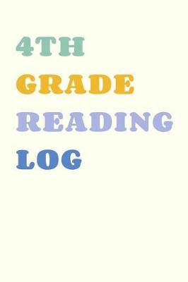 Book cover for 4th Grade Reading Log