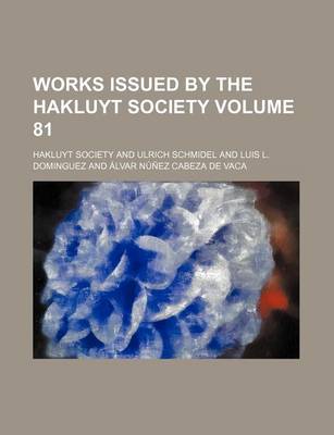 Book cover for Works Issued by the Hakluyt Society Volume 81