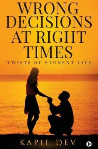 Cover of Wrong Decisions at Right Times