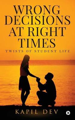 Book cover for Wrong Decisions at Right Times