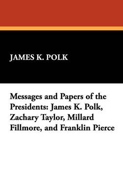 Book cover for Messages and Papers of the Presidents