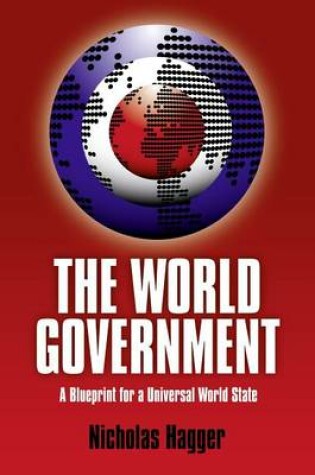 Cover of World Government: A Blueprint for a Univ