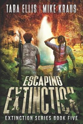 Book cover for Escaping Extinction - The Extinction Series Book 5