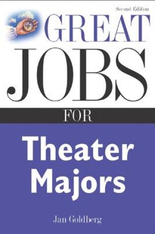 Cover of Great Jobs for Theater Majors, Second edition