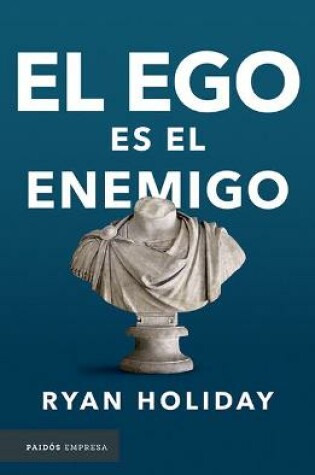 Cover of El Ego Es El Enemigo