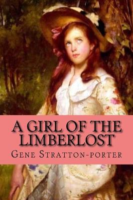 Book cover for A girl of the Limberlost (Clasic Edition)
