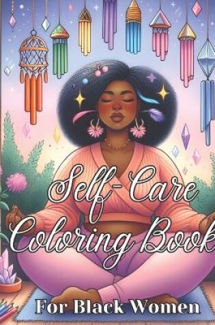 Cover of Self-Care Coloring Book for Black Women