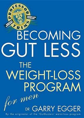 Book cover for Professor Trim's Becoming Gutless: Weight Loss for Men