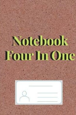 Cover of Notebook Four In One