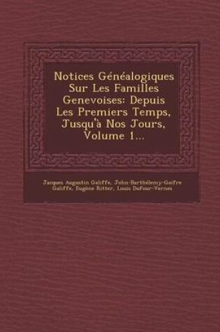 Cover of Notices Genealogiques Sur Les Familles Genevoises