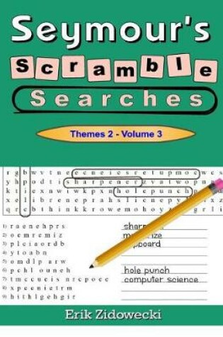 Cover of Seymour's Scramble Searches - Themes 2 - Volume 3