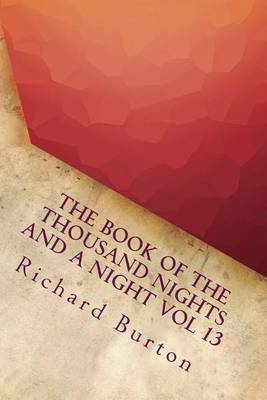 Book cover for The Book of the Thousand Nights and a Night Vol 13