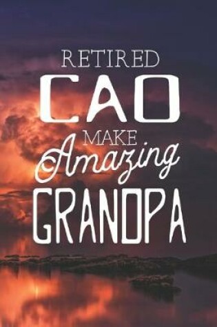 Cover of Retired Cao Make Amazing Grandpa