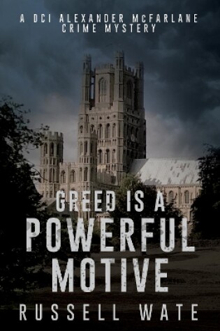 Cover of Greed is a Powerful Motive