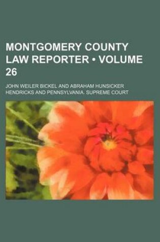 Cover of Montgomery County Law Reporter (Volume 26)