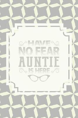 Cover of Have No Fear Auntie Is Here