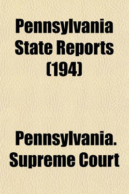 Book cover for Pennsylvania State Reports (Volume 194)