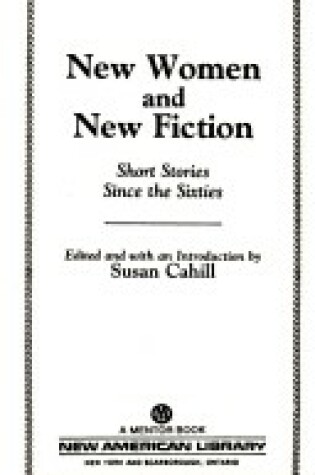 Cover of Cahill Susan Ed. : New Women and New Fiction