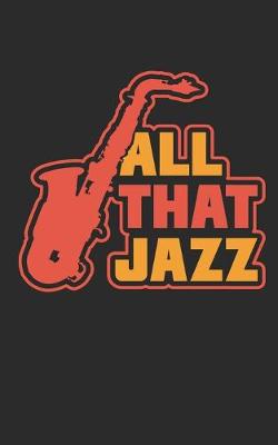 Book cover for All That Jazz Notebook