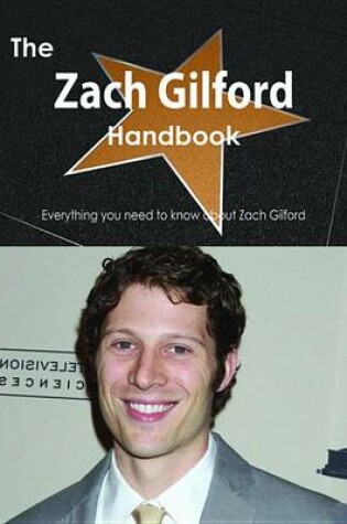 Cover of The Zach Gilford Handbook - Everything You Need to Know about Zach Gilford