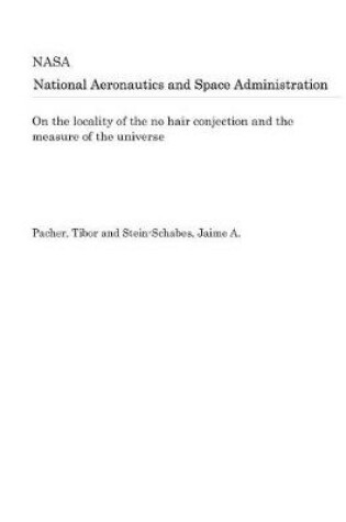 Cover of On the Locality of the No Hair Conjection and the Measure of the Universe