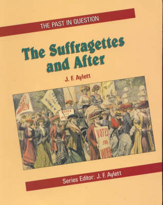 Book cover for The Suffragettes and After