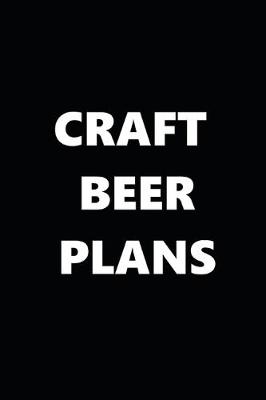 Book cover for 2020 Daily Planner Funny Humorous Craft Beer Plans 388 Pages