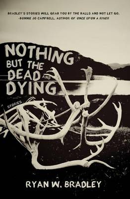 Book cover for Nothing But the Dead and Dying