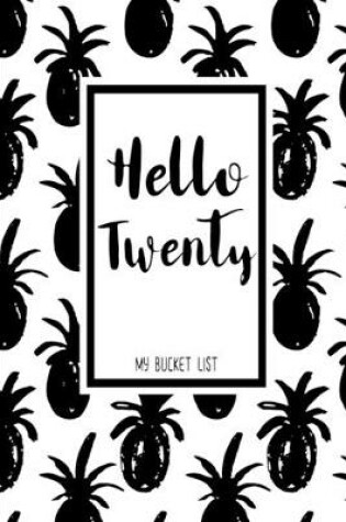 Cover of Hello Twenty My Bucket List