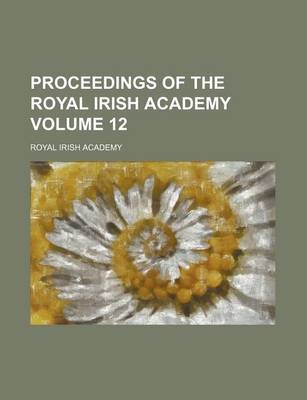 Book cover for Proceedings of the Royal Irish Academy Volume 12