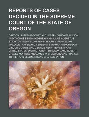 Book cover for Reports of Cases Decided in the Supreme Court of the State of Oregon (Volume 50)