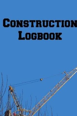 Cover of Construction Logbook