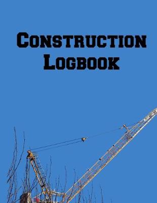 Book cover for Construction Logbook