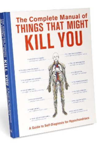 Cover of The Complete Manual of Things That Might Kill You