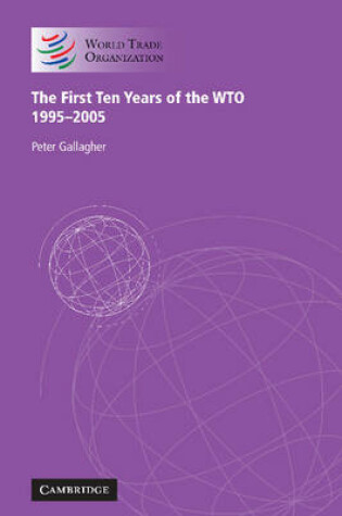 Cover of The First Ten Years of the WTO