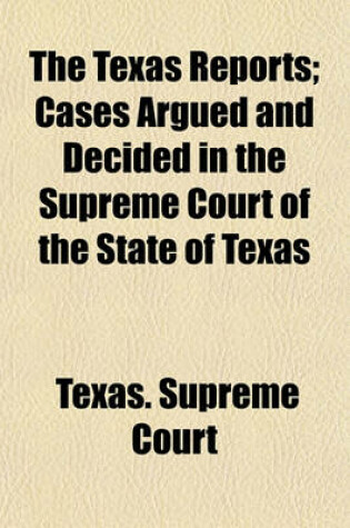 Cover of Texas Reports; Cases Argued and Decided in the Supreme Court of the State of Texas Volume 85