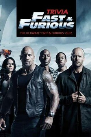 Cover of Fast and Furious Trivia