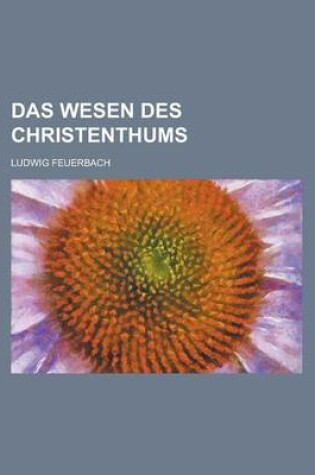 Cover of Das Wesen Des Christenthums